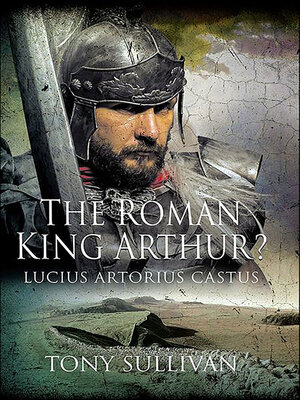cover image of The Roman King Arthur?